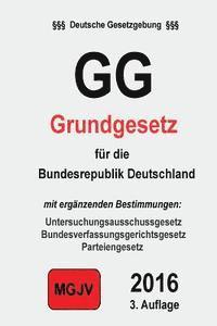 Verlag M. G. J. V., Redaktion M. G. J. V. - Gg: Grundgesetz für die Bundesrepublik Deutschland, Häftad