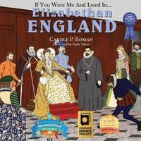 bokomslag If You Were Me and Lived in... Elizabethan England