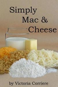 bokomslag Simply Mac & Cheese