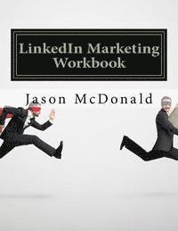 bokomslag LinkedIn Marketing Workbook: How to Use LinkedIn for Business