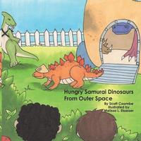 bokomslag Hungry Samurai Dinosaurs From Outer Space