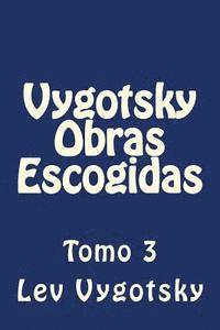 Vygotsky Obras Escogidas: Tomo 3