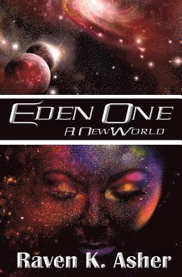 Eden One: A New World 1