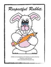 Respectful Rabbit Resource Book 1