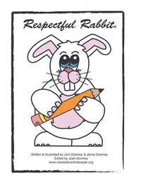 Jennifer J. Downey, Josh J. Downey - Respectful Rabbit Resource Book, Häftad