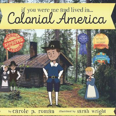 If You Were Me and Lived in...Colonial America 1