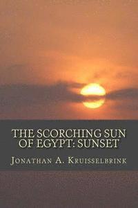 bokomslag The Scorching Sun of Egypt-Sunset