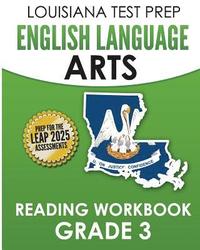 bokomslag LOUISIANA TEST PREP English Language Arts Reading Workbook Grade 3: Covers the Literature and Informational Text Reading Standards