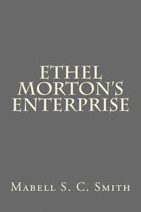 Ethel Morton's Enterprise 1