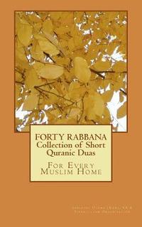 bokomslag FORTY RABBANA - Collection of Short Quranic Duas