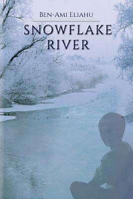 Snowflake River: Humanity on Thin Ice 1