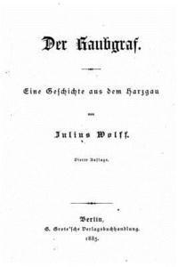 Der Raubgraf Eine Geschichte Aus Dem Harzgau 1