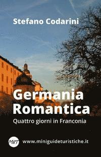bokomslag Germania Romantica: Quattro giorni in Franconia