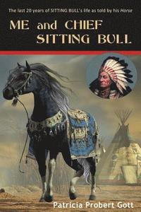 bokomslag ME and CHIEF SITTING BULL