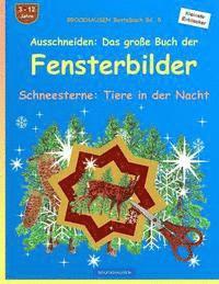bokomslag BROCKHAUSEN Bastelbuch Bd. 5 - Ausschneiden - Das grosse Buch der Fensterbilder: Schneesterne: Tiere in der Nacht