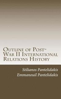 bokomslag Outline of Post-War II International Relations History