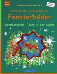 bokomslag BROCKHAUSEN Bastelbuch Bd. 6 - Prickeln - Das große Buch der Fensterbilder: Schneesterne: Tiere in der Nacht
