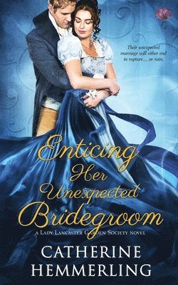 Catherine Hemmerling - Enticing Her Unexpected Bridegroom, Häftad