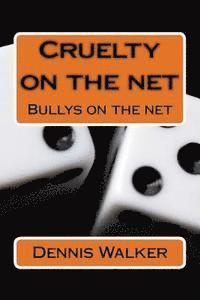 Cruelty on the net 1