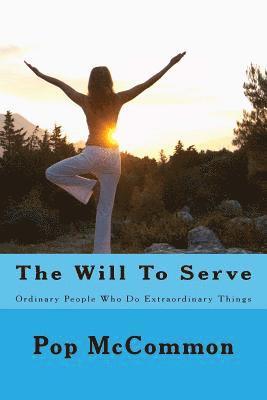 bokomslag The Will To Serve: Two Original Stories