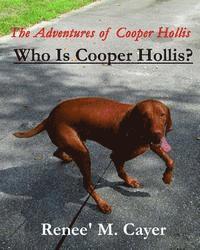 bokomslag The Adventures of Cooper Hollis: Who is Cooper Hollis?