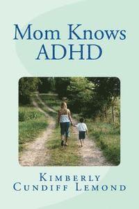 bokomslag Mom Knows ADHD