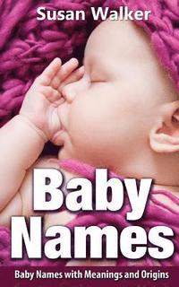 bokomslag Baby Names: Baby Names with Meanings and Origins