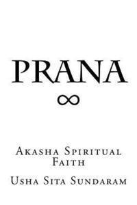 bokomslag Prana: Akasha Spiritual Faith