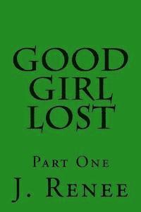 bokomslag Good Girl Lost