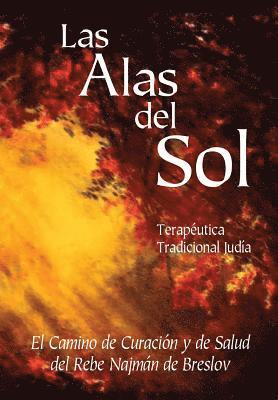 Abraham Greenbaum - Las Alas del Sol - Terapéutica Tradicional Judía: El Camino de Curación y de Salud del Rebe Najmán de Breslov, Häftad