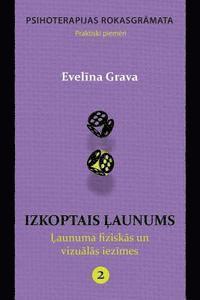 bokomslag Izkoptais Launums: Launuma Fiziskas Un Vizualas Iezimes: Psihoterapijas Rokasgramata