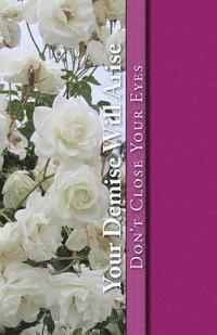 R. Pasinski - Your Demise Will Arise: Don't Close Your Eyes, Häftad