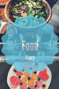 bokomslag My Food Diary