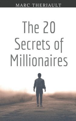 Marc Theriault - 20 Secrets of Millionaires, Häftad