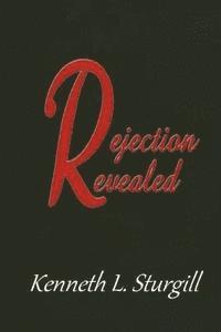 Rejection Revealed 1