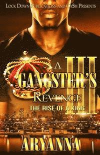 bokomslag A Gangster's Revenge III: The Rise of a King