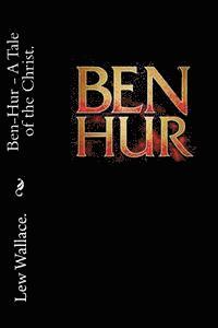 Lew Wallace - Ben Hur - A Tale of the Christ., Häftad