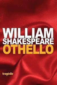 William Shakespeare - Othello: ou le Maure de Venise, Häftad
