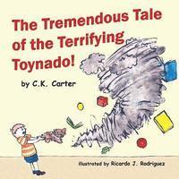 bokomslag The Tremendous Tale of the Terrifying Toynado