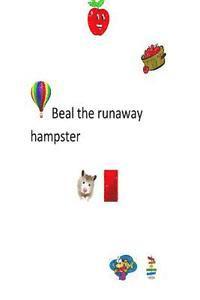 bokomslag Beal the runaway hamster