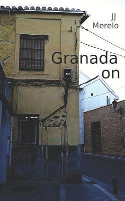 Granada on: Granada Off the Beaten Track, Urban Explorations in Granada, Andalusia, Spain 1