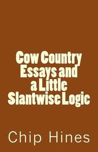 bokomslag Cow Country Essay's and a Little Slantwise Logic