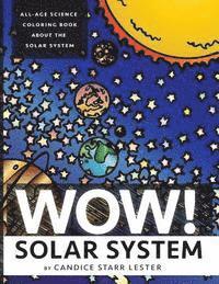 bokomslag Wow! Coloring Series: SOLAR SYSTEM: Fun & Educational Coloring Books Focused on Science, Art, and Mathematics