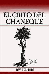 David Schmidt - El grito del chaneque, Häftad