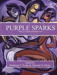 bokomslag Purple Sparks: Poetry by Sexual Assault Survivors