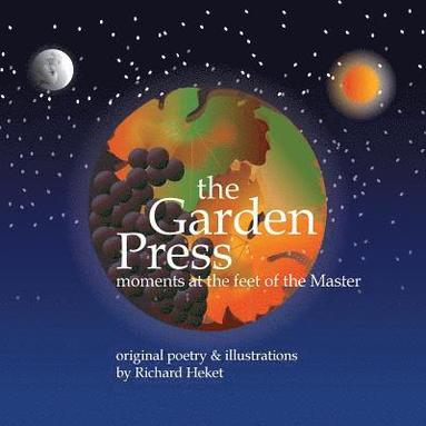 bokomslag The Garden Press: moments at the feet of the Master