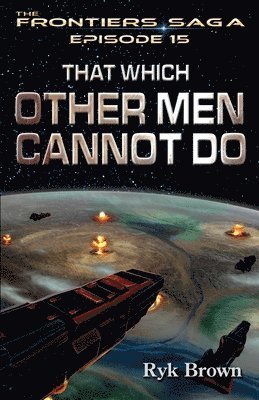 bokomslag Ep.#15 - "That Which Other Men Cannot Do"