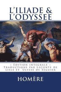 bokomslag L'ILIADE et L'ODYSSEE: Edition integrale - Traduction Francaise