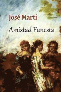 bokomslag Amistad Funesta