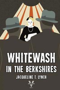 bokomslag Whitewash in the Berkshires